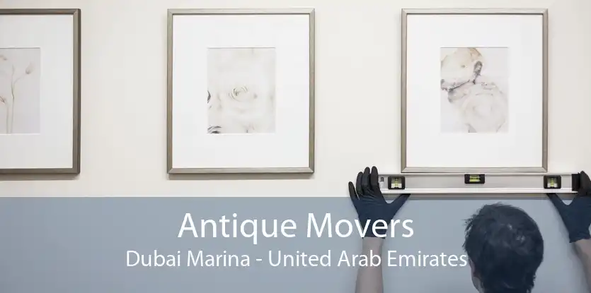 Antique Movers Dubai Marina - United Arab Emirates