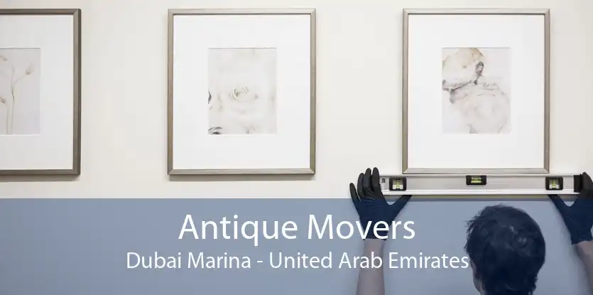 Antique Movers Dubai Marina - United Arab Emirates