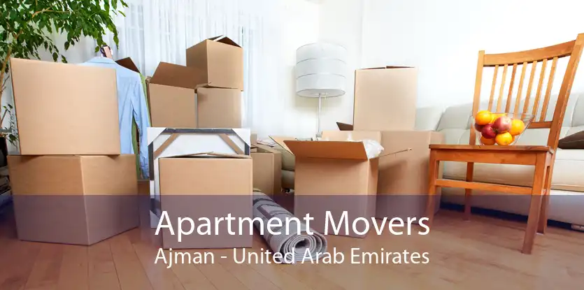 Apartment Movers Ajman - United Arab Emirates