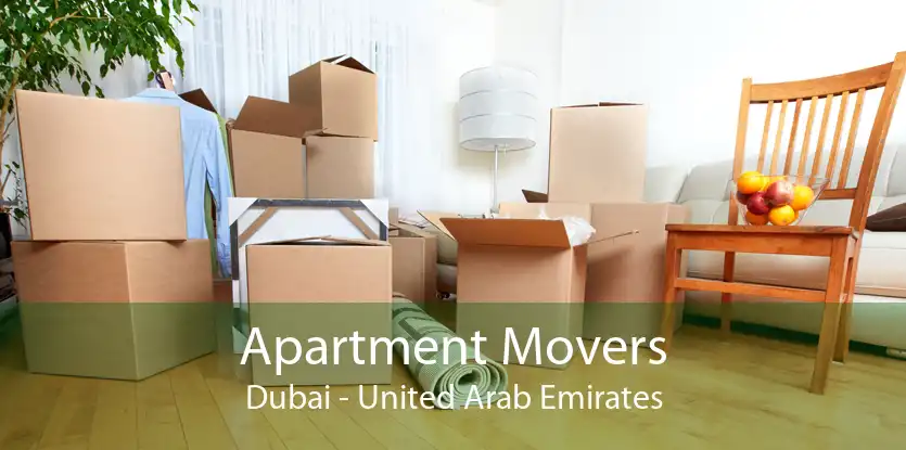 Apartment Movers Dubai - United Arab Emirates