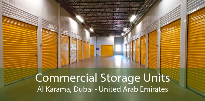 Commercial Storage Units Al Karama, Dubai - United Arab Emirates