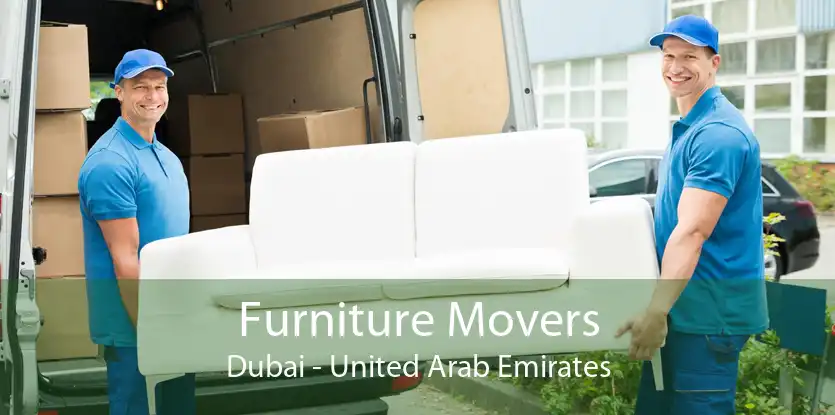 Furniture Movers Dubai - United Arab Emirates