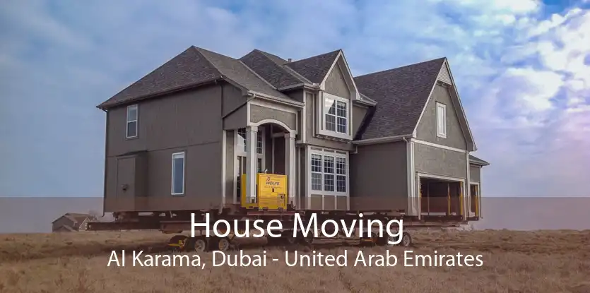 House Moving Al Karama, Dubai - United Arab Emirates