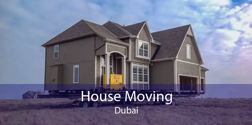 House Moving Dubai
