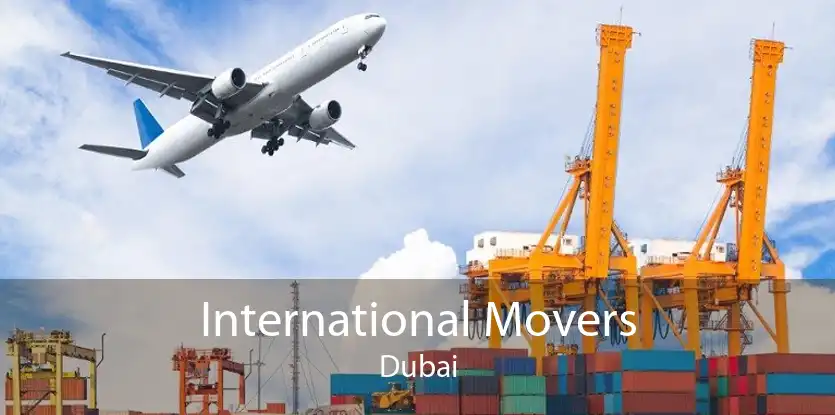 International Movers Dubai