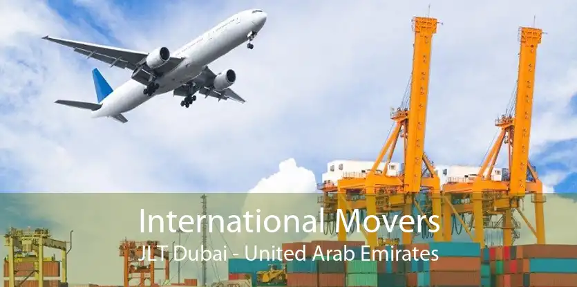 International Movers JLT Dubai - United Arab Emirates