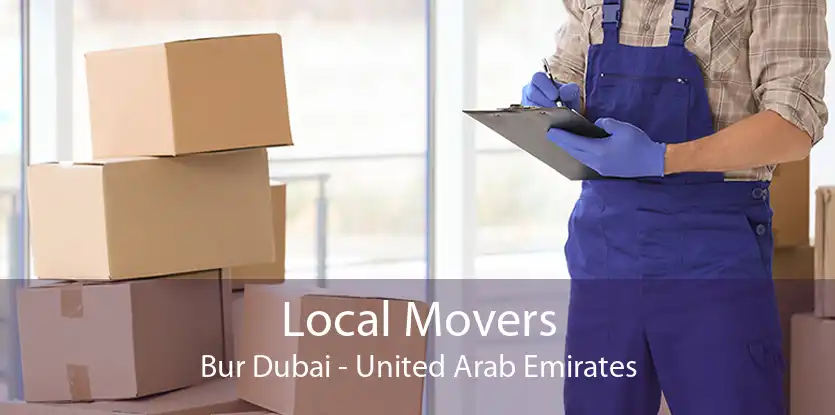 Local Movers Bur Dubai - United Arab Emirates