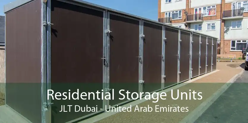 Residential Storage Units JLT Dubai - United Arab Emirates