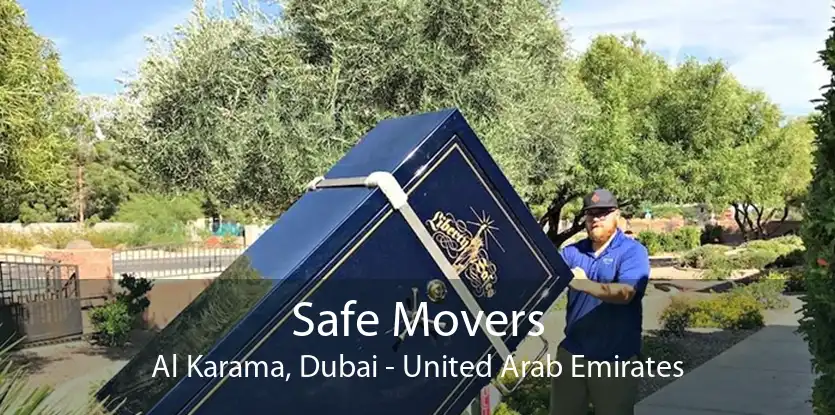 Safe Movers Al Karama, Dubai - United Arab Emirates
