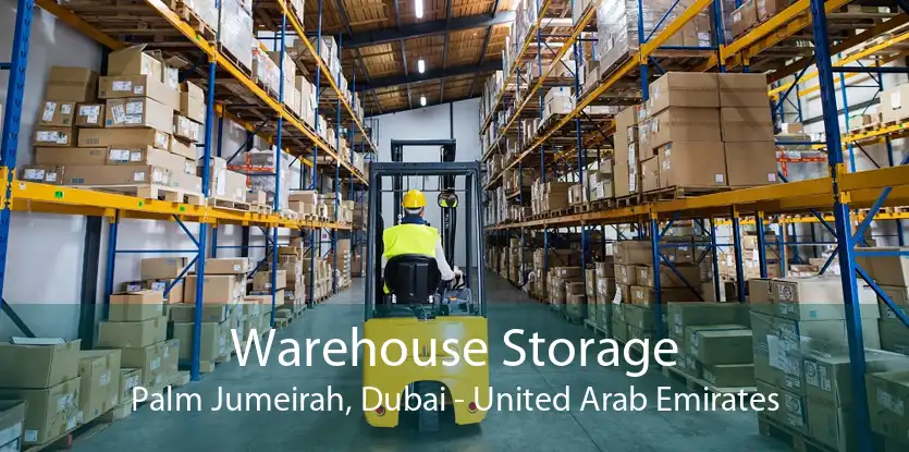 Warehouse Storage Palm Jumeirah, Dubai - United Arab Emirates